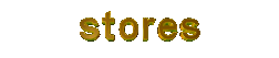 Stores